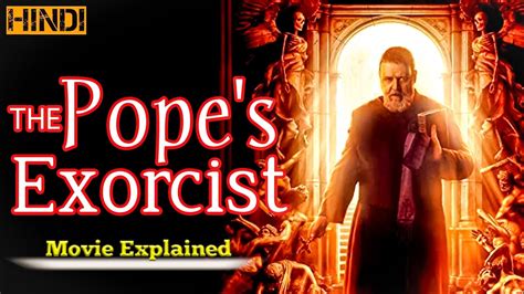 The Pope S Exorcist Film Explained In Hindi Possession The Father Gabreil Amorth Youtube