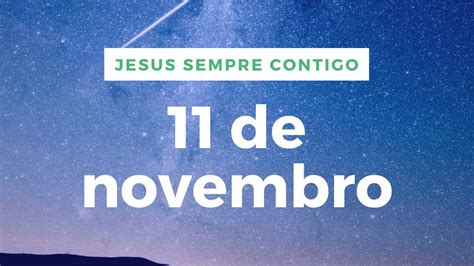 Mensagem Do Dia De Novembro Jesus Sempre Contigo Youtube