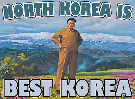 Political Memes North Korea Is Best Korea Meme