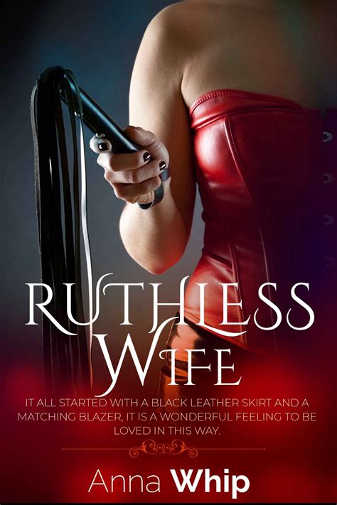 Ruthless Wife A Romance Bdsm Blindfolds Butt Plug Bondage Cane