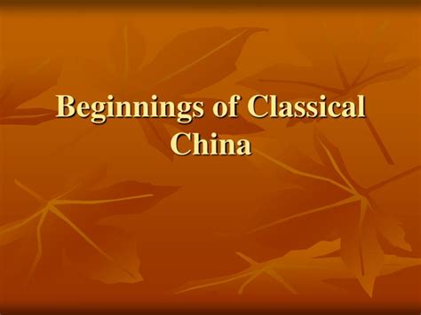 PPT - Beginnings of Classical China PowerPoint Presentation, free