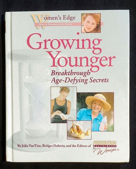 Growing Younger Breakthrough Age Defying Secrets Womens Edge Hardcover