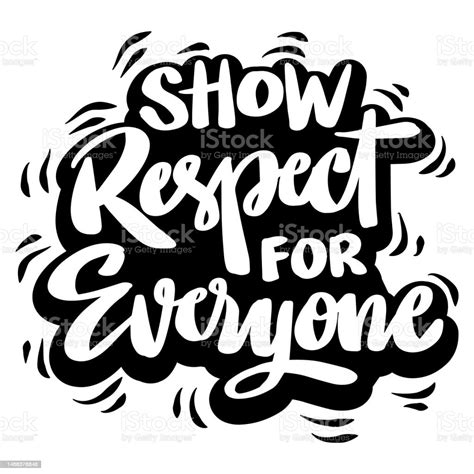 Show Respect For Everyone Hand Lettering Poster Quotes Stock