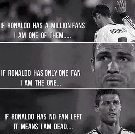 ️i Will Always Be A Cr7 Fan ️ Ronaldo Quotes Ronaldo Cristiano Ronaldo