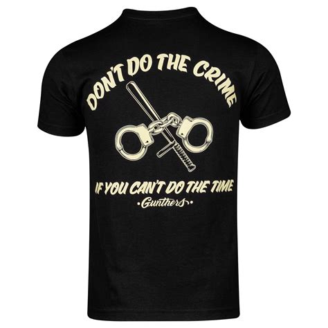 Gunthers Dont Do The Crime Tee T Shirts Gunthers Supply And Goods