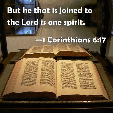 1 Corinthians 617 But He That Is Joined To The Lord Is One Spirit