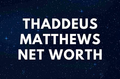 Thaddeus Matthews Net Worth Wife Church Biography Famous People