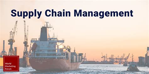 Supply Chain Management World Marketing Forum