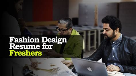 Utilizes modern techniques and a high level of technical skills to create relevant and. fashion designer resume for freshers - YouTube