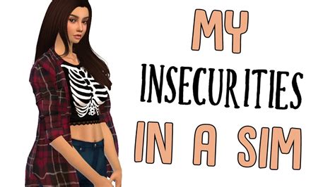 The Sims 4 Create A Sim My Insecurities In A Sim Youtube