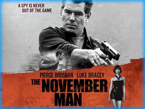 Peter devereaux is a former cia agent who is asked by the man he worked for to extract a woman who is in russia and is presently close to a man running for president. The November Man (2014) - Movie Review / Film Essay