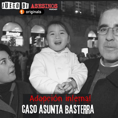 T3 E42 Adopcion Infernal Caso Asunta Basterra Juego De Asesinos