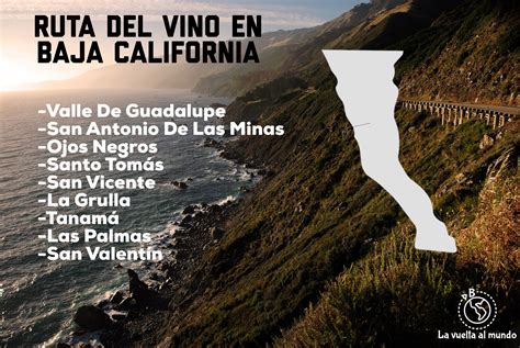 La Ruta Del Vino Baja California Bibi Y La Vuelta A Mundo