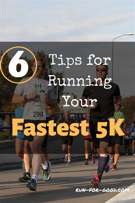 6 Tips To Run Faster In A 5k Race Run For Good How To Run Faster