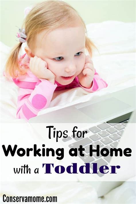 Tips For Working At Home With A Toddler Conservamom