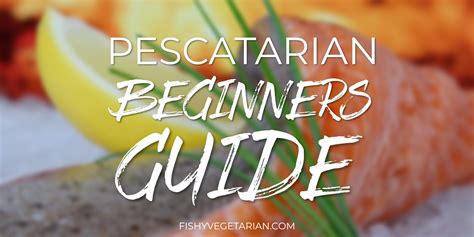 Pescatarian Diet Guide For Beginners 7 Things You Need To Know