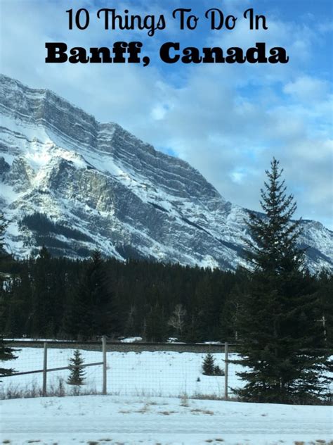 There are many exciting opportunities for learning, outdoor activities and exploring. Things To Do Banff Canada -Skiing Plus 9 More Fun Ideas ...