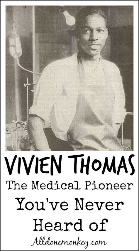 History Of Stem Black Medical Pioneer Vivien Thomas All Done Monkey