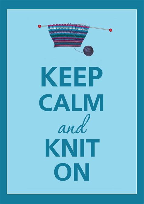 Keep Calm And Knit On By Agadart On Etsy Immagini