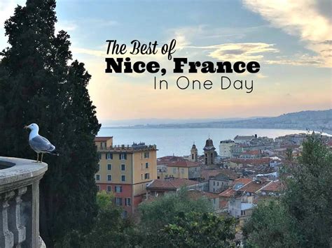 See The Best Nice France Attractions In One Day