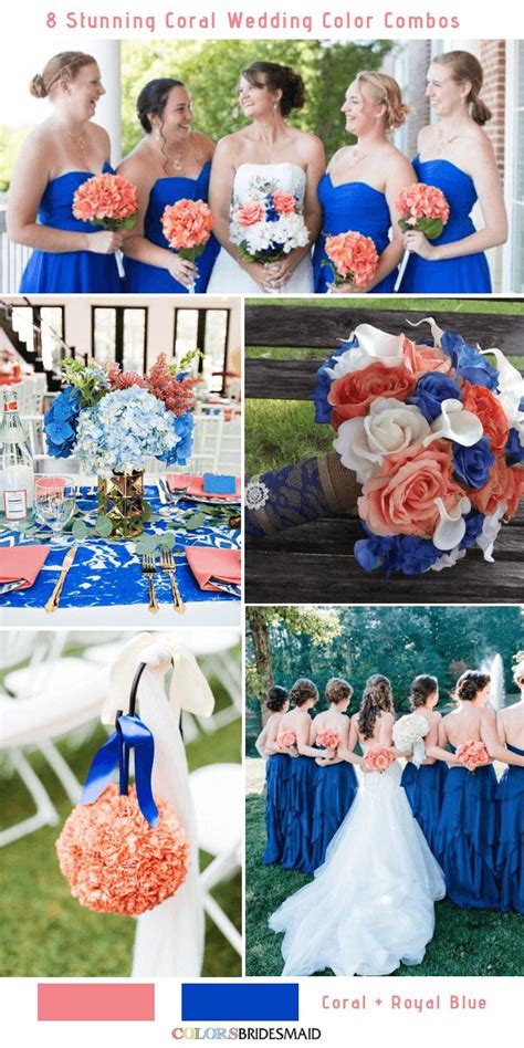 Stunning Coral Wedding Color Combinations You Ll Love Royal Blue Wedding Blue Coral