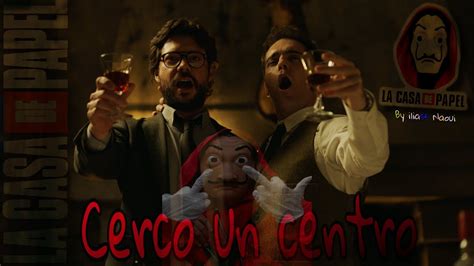 C am f cerco un centro di gravita permanente. LA CASA DE PAPEL👺- Centro di gravità permanente🇪🇸🇮🇹 - YouTube