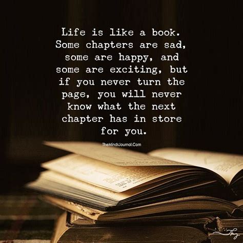 Life Is Like A Book The Minds Journal True Quotes Words Quotes Wise