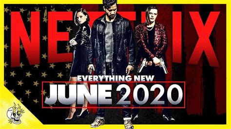 Everything Exciting And New On Netflix June 2020 Flick Connection Youtube