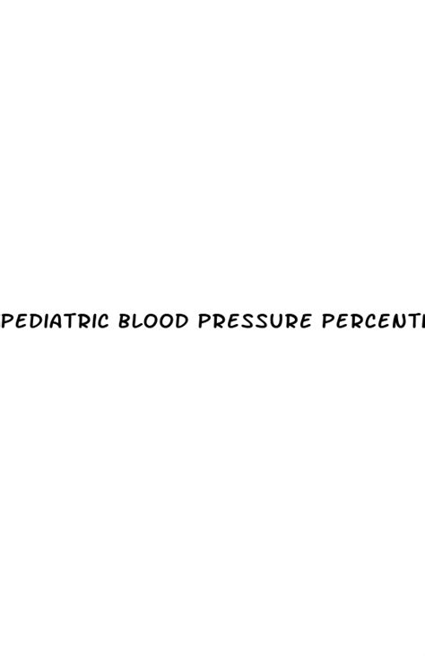 Pediatric Blood Pressure Percentiles 3M