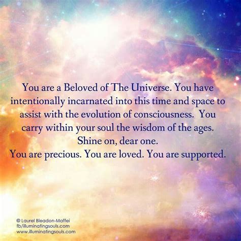 You Are A Beloved If The Universe Awakening Quotes Wisdom Spiritual