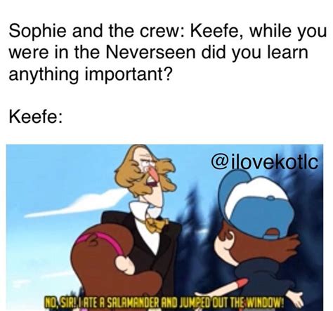 If you do know who made these please comment so i can credit. Kotlc Memes, Cover Art, and Tags - Twenty New Keeper Memes to Warm Your Heart | Lost city, Book ...