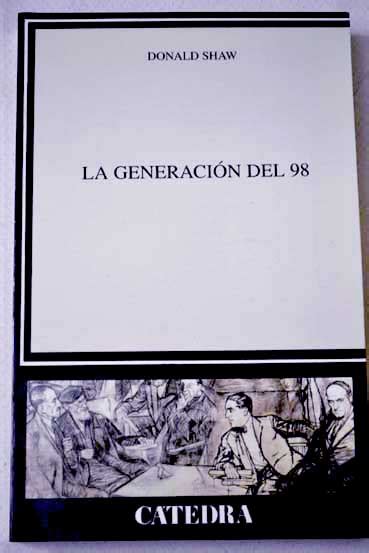 La Generacion Del 98 Donald L Shaw
