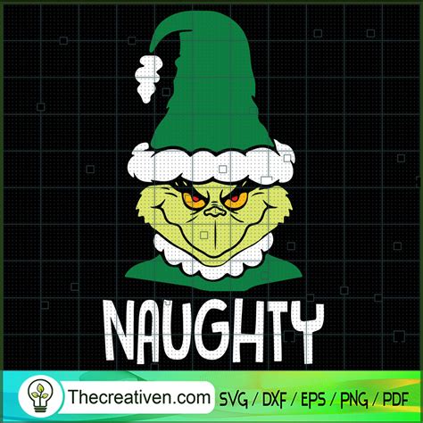 Grinch Naughty SVG Grinch Christmas SVG Funny Christmas Movie SVG