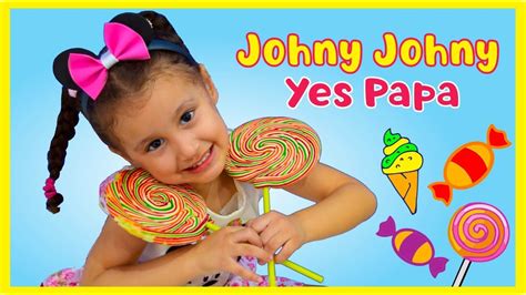 Johny Johny Yes Papa The Best Song For Children Nursery Rhymes Youtube