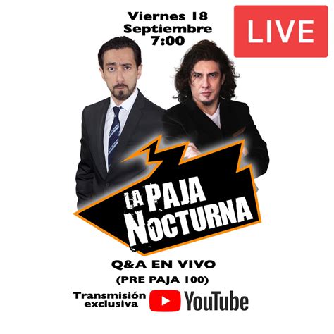 Qanda En Vivo Con La Paja En Youtube La Paja Nocturna Podcast