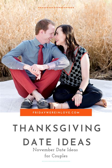 Thanksgiving had been celebrated on the last thursday of the month since the time of abraham lincoln. Thanksgiving Date Ideas | Couples, Dating, Dating coach