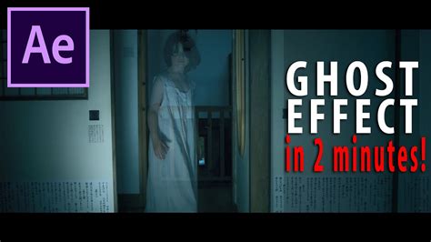Ghost Effect In After Effects Tutorial In 2 Minutes Youtube