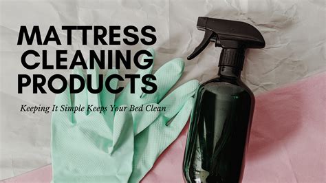 The first step to cleaning your mattress is vacuuming. Mattress Cleaning Products: Simple Solutions For Spruced ...