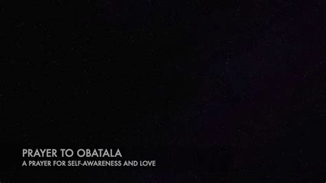 Obatala Prayer For Self Love And Awareness Youtube