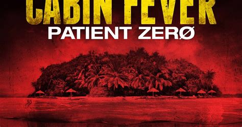 30 days of plight cabin fever patient zero a k a cabin fever 3 patient zero 2014 1h 31m