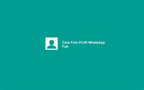 Bagaimana cara kerja decrypted whatsapp? Cara Mengganti Foto Profil WhatsApp Full Tanpa Terpotong