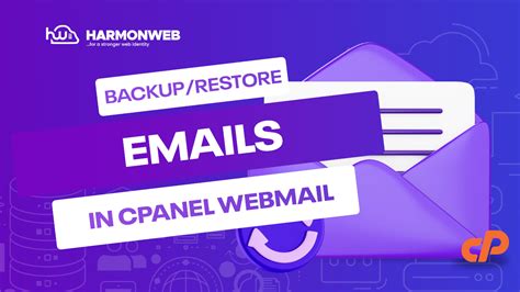 How To Backup And Restore Emails In Cpanel Webmail Harmonweb Blog