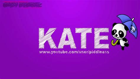 Kates Intro Piddleass By Kash Designz Youtube