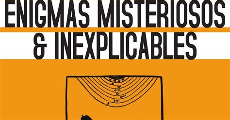 Enigmas Misteriosos And Inexplicables Número 12 Mayo De 2020 La