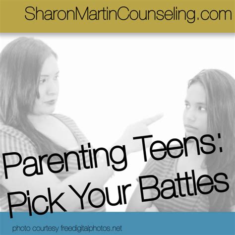 Parenting Teens Pick Your Battles