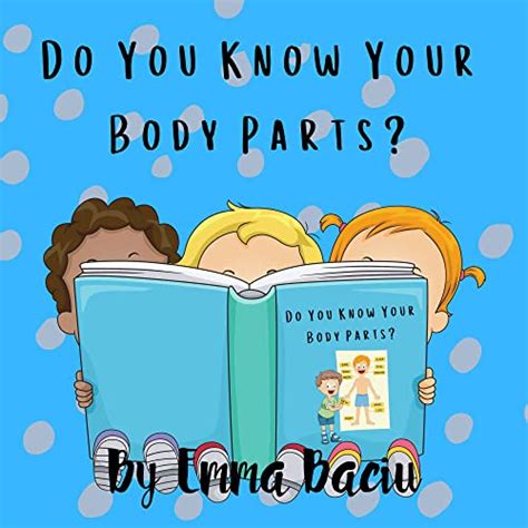 Do You Know Your Body Parts Toddler And Preschooler Approved Body