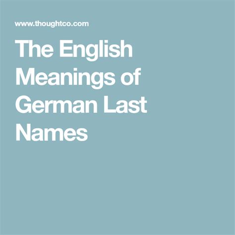 The Real Meaning Of That German Last Name German Last Names Names Last Names
