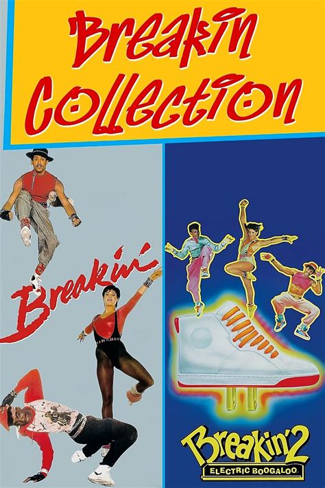Breakin Collection Posters — The Movie Database Tmdb