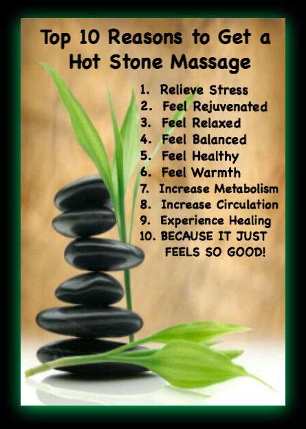 Top 10 Reasons To Get A Hot Stone Massage Massage Therapy Stone Massage Hot Stone Massage