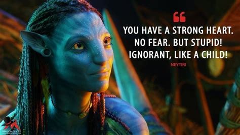 Pin By Kayla Davis On Words From Moviess World Avatar Quotes Avatar